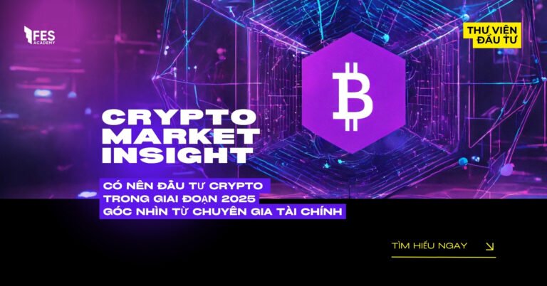 Có Nên Đầu Tư Crypto & Blockchain Trong Giai Đoạn 2025? Chuyên Gia Phân Tích Xu Hướng Mới Nhất
