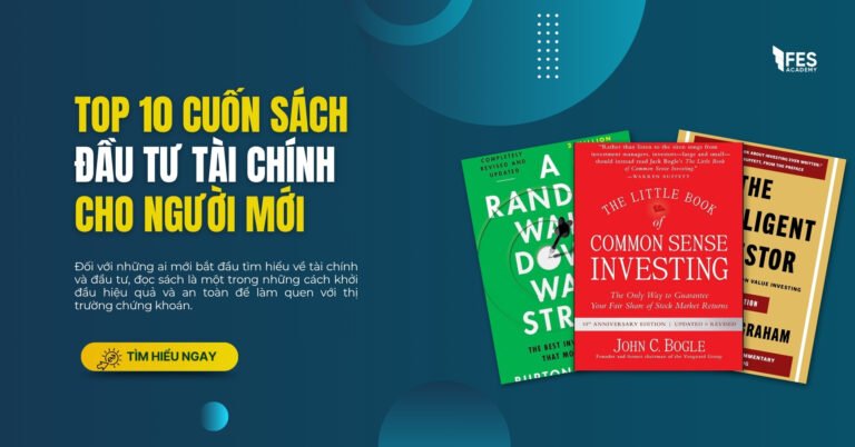 Top 10 Cuốn Sách Đầu Tư Tài Chính Dành Cho Người Mới: Kiến Thức Cơ Bản Đến Chiến Lược Thực Chiến
