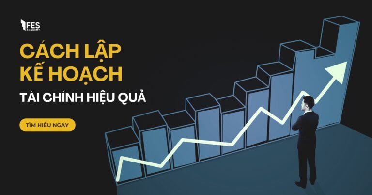 Tài Chính Ở Mỗi Độ Tuổi: Lập Kế Hoạch Ra Sao Để Không Bị Lạc Hướng?
