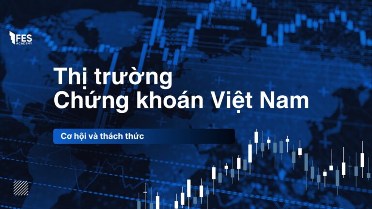 Thị trường chứng khoán Việt Nam: Cơ hội & thách thức trong năm nay