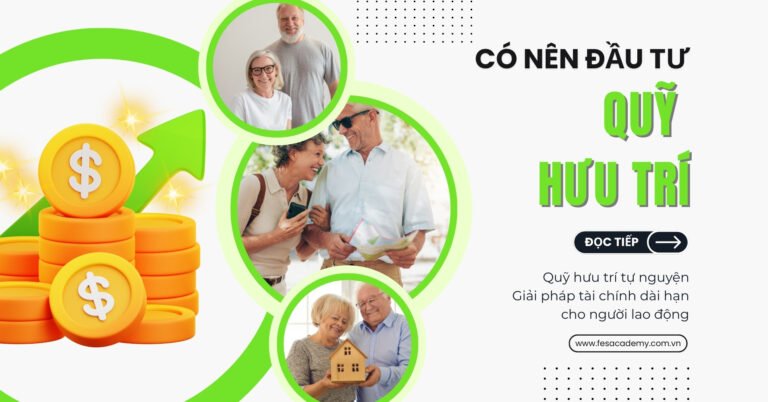 Có nên đầu tư vào quỹ hưu trí tự nguyện tại Việt Nam?