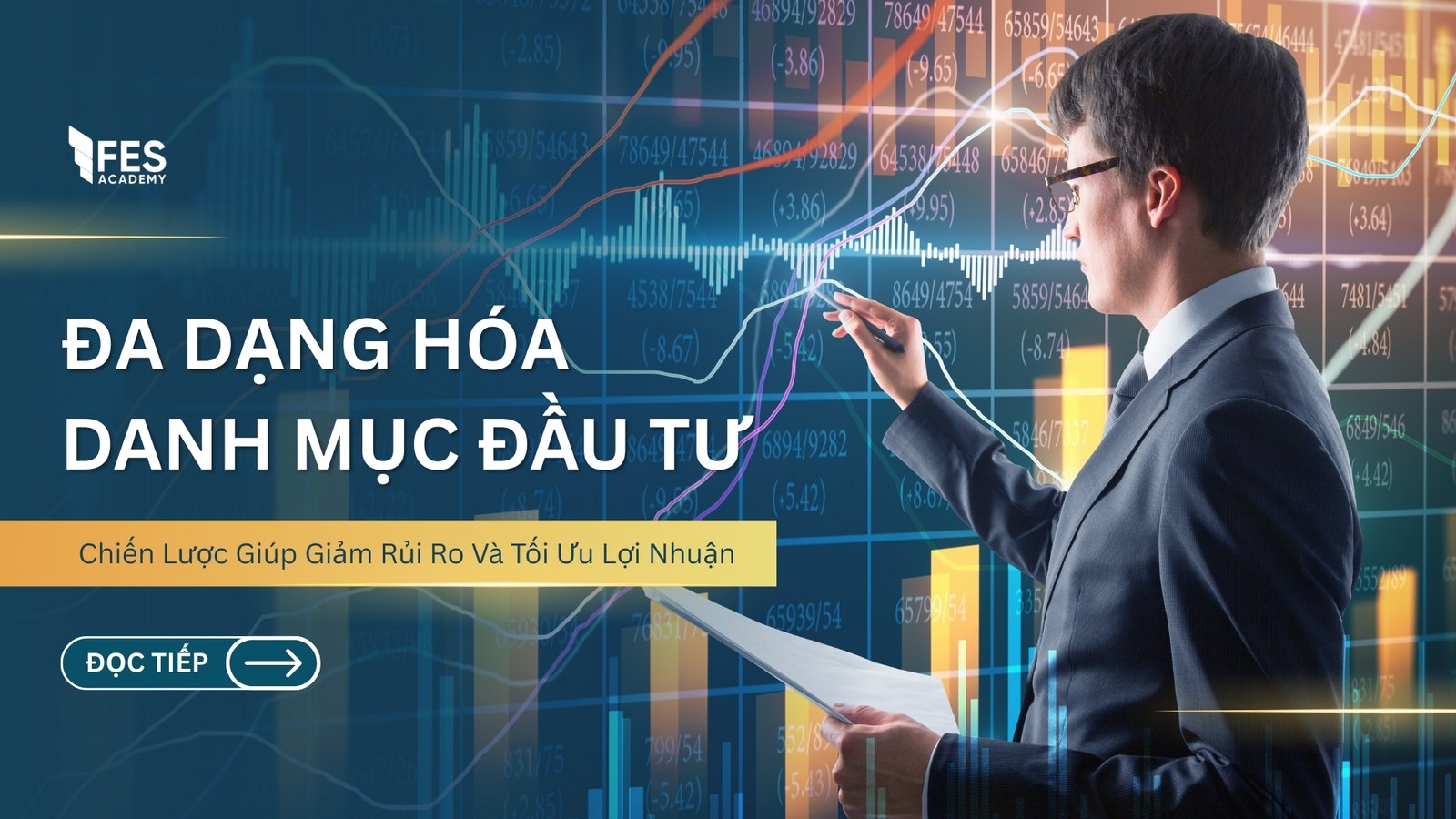 Đa Dạng Hóa Danh Mục Đầu Tư: Nguyên Tắc Vàng Giúp Giảm Rủi Ro