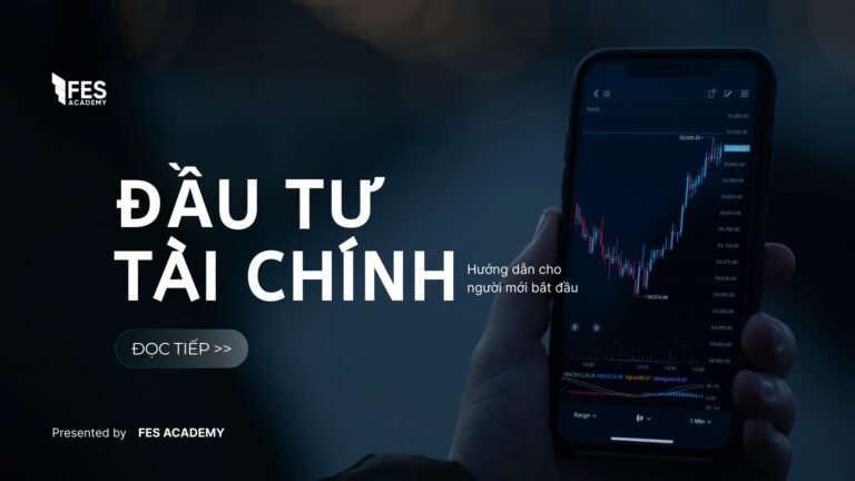Đầu tư tài chính là gì? Hướng dẫn cho người mới bắt đầu