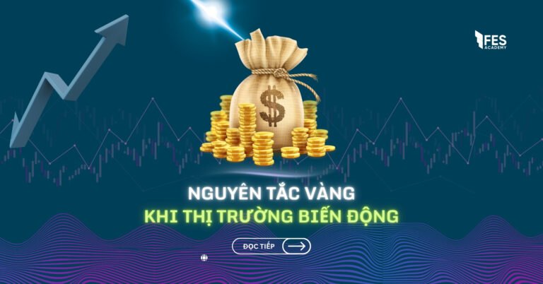 Nguyên tắc vàng giúp nhà đầu tư "sống sót" qua giai đoạn thị trường biến động