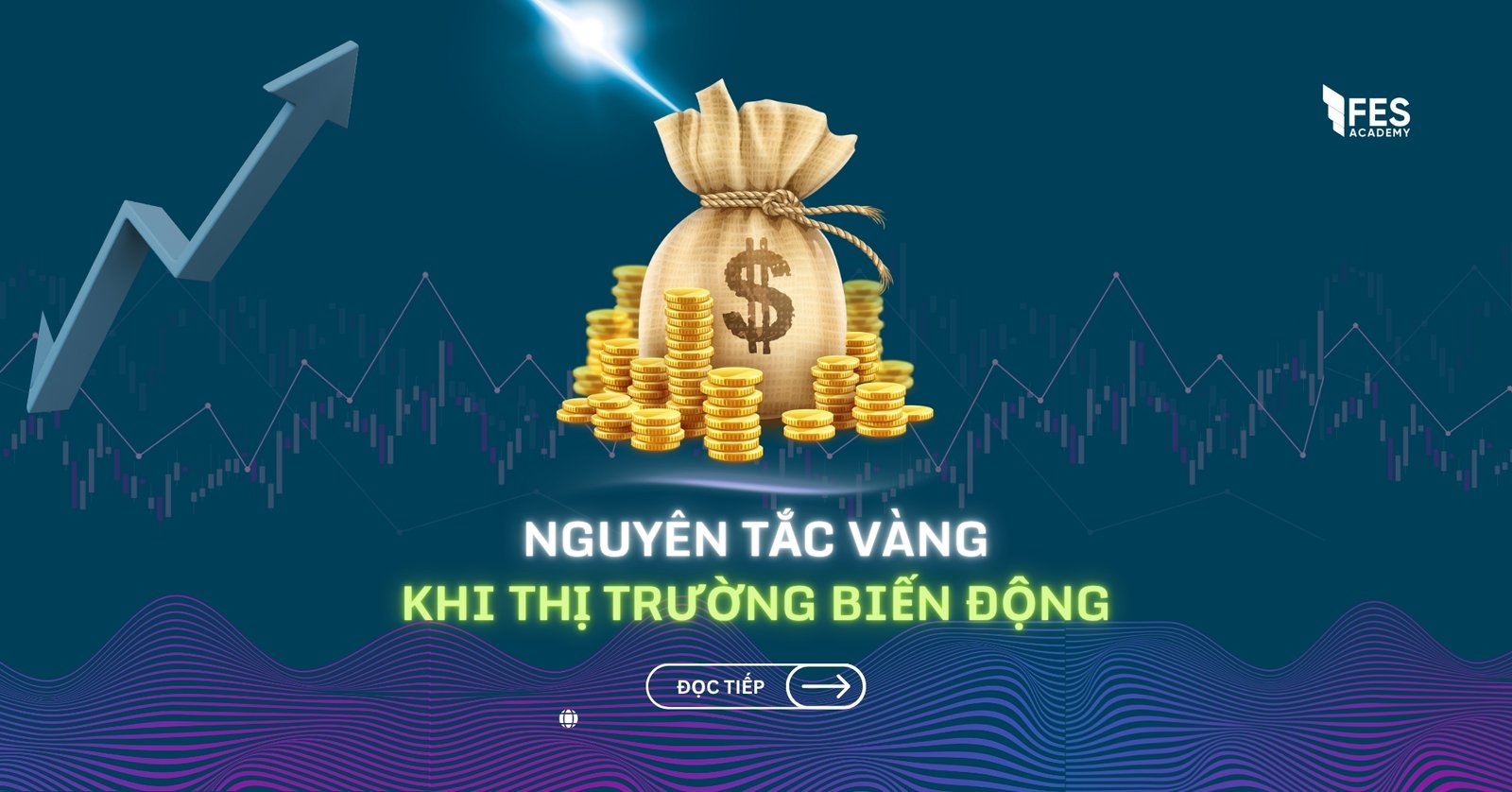 Nguyên tắc vàng giúp nhà đầu tư "sống sót" qua giai đoạn thị trường biến động