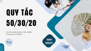 Quy tắc 50/30/20: “kim chỉ nam” quản lý tàI chính cá nhân cho GenZ