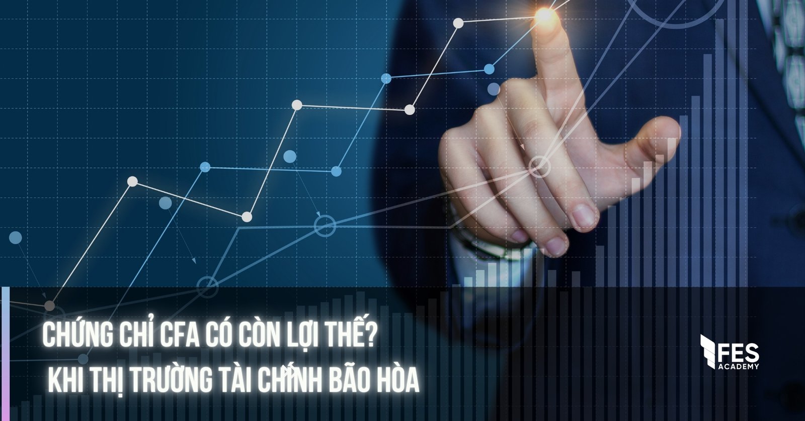 Chứng chỉ CFA liệu có còn lợi thế khi thị trường tài chính bão hòa?