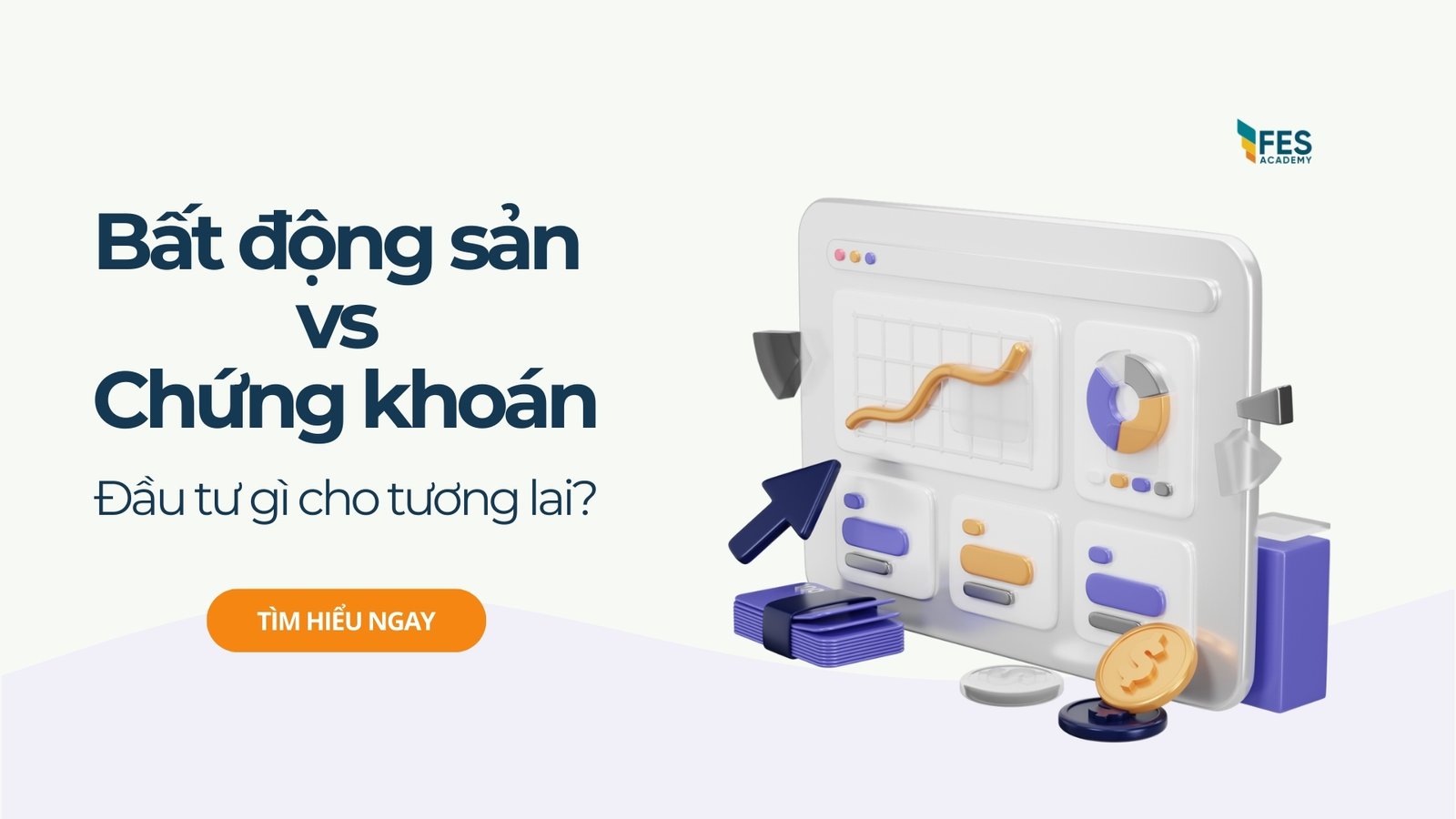 Đầu tư bất động sản và chứng khoán, đâu là lựa chọn tốt hơn trong dài hạn?