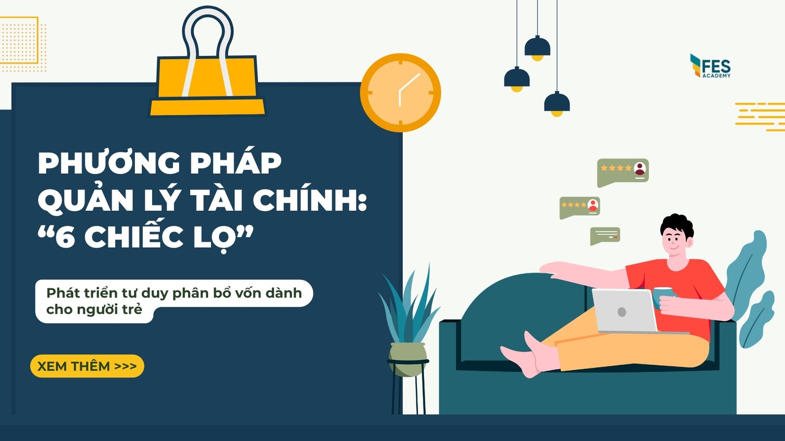Phương pháp quản lý tài chính “6 chiếc lọ”: Phát triển tư duy phân bổ vốn dành cho người trẻ