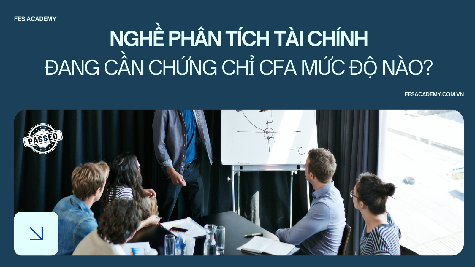 Nghề phân tích tài chính tại Việt Nam đang cần chứng chỉ CFA ở mức độ nào?