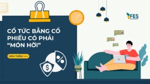 Cổ tức bằng cổ phiếu liệu có phải là một “món hời”?