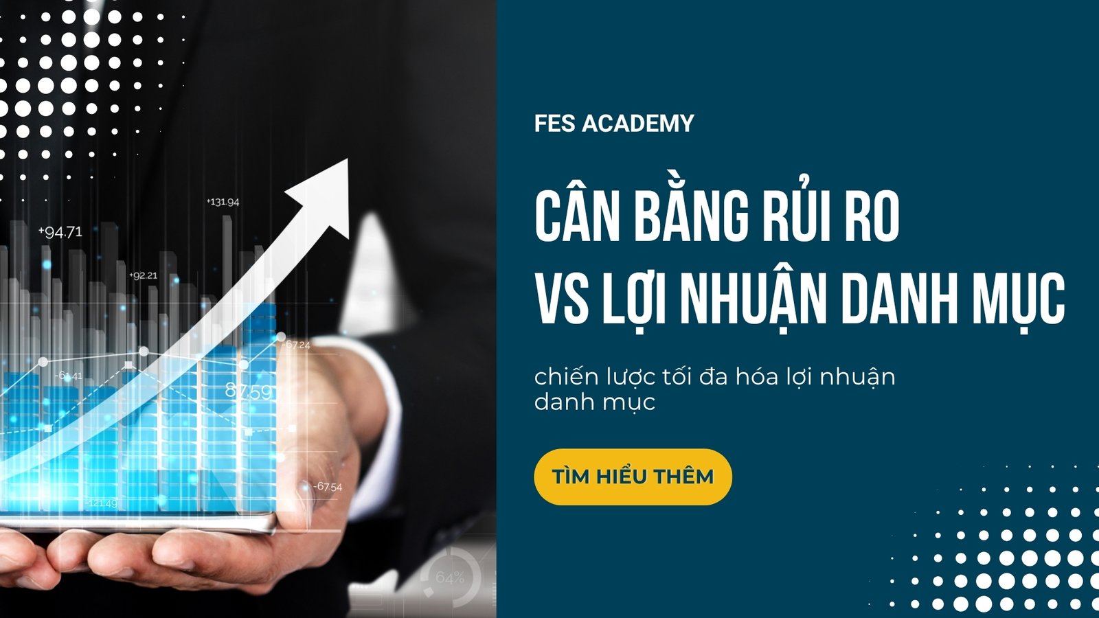 Làm thế nào để cân bằng giữa rủi ro và lợi nhuận của danh mục?