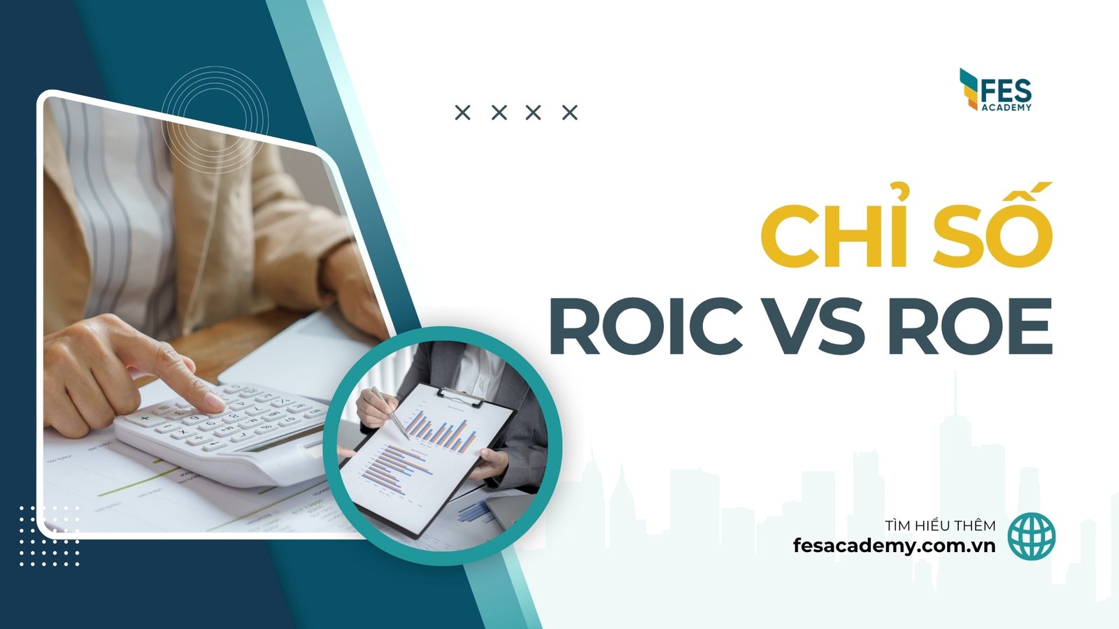 ROIC vs ROE trong đánh giá doanh nghiệp: Đâu mới là thước đo lợi nhuận chuẩn xác nhất?