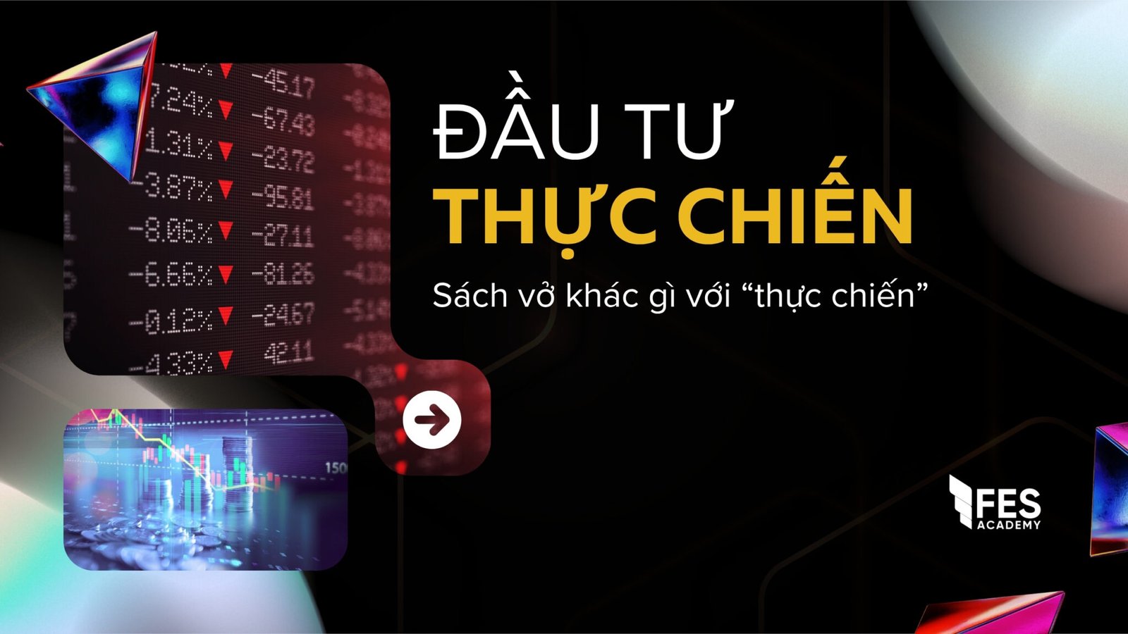 Từ giáo trình đến bảng điện: Đầu tư theo sách vở khác gì ngoài đời thật?