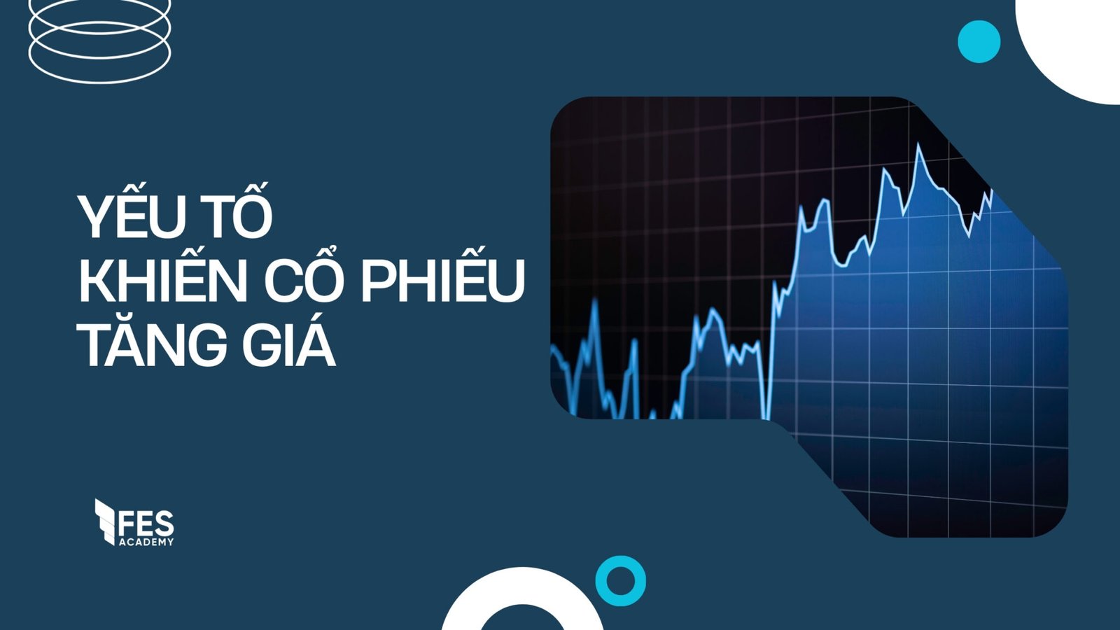 Những yếu tố cốt lõi khiến cổ phiếu tăng giá dài hạn